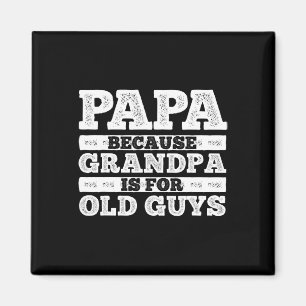 Cool Grandpa Art For Men Grandfather Papa Parent F Magnet
