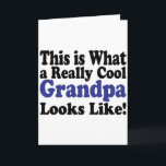 Cool Grandpa Holiday Card<br><div class="desc">Cool item says This is What a Really Cool Grandpa Looks Like!  What a Great Gift for Grandpa!</div>