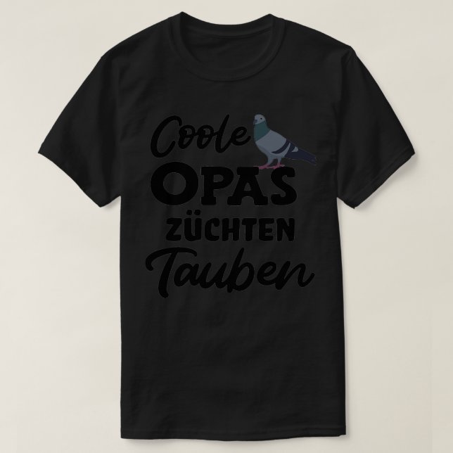 Cool grandpas breed pigeons pigeon fanciers carrie T-Shirt (Design Front)
