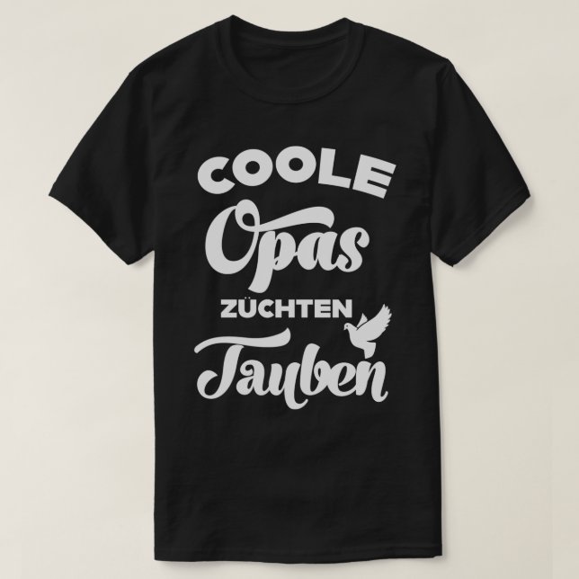 Cool grandpas breed pigeons pigeon fanciers homing T-Shirt (Design Front)