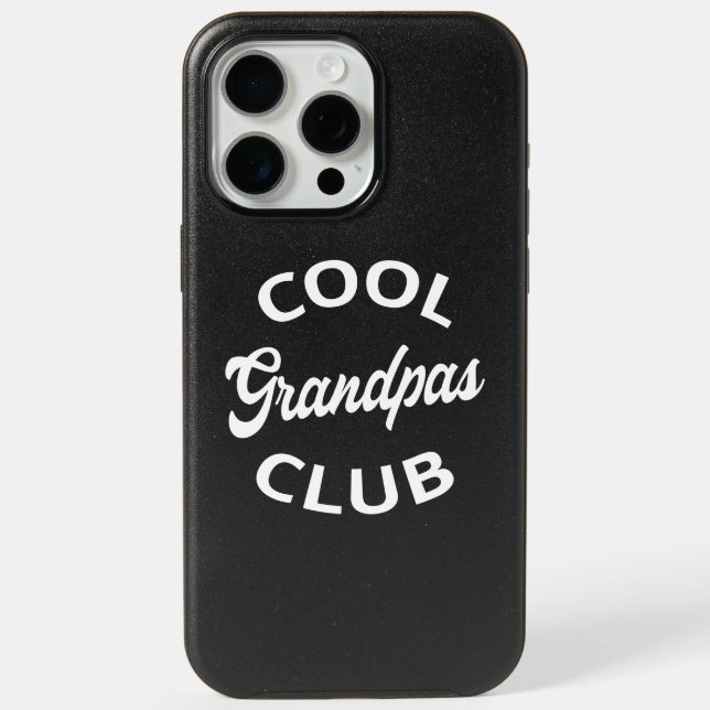 Cool Grandpas Club I iPhone 15 Pro Max Case (Back)