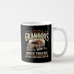 Cool Grandpas Drive Trucks Funny Trucker Mug gifts