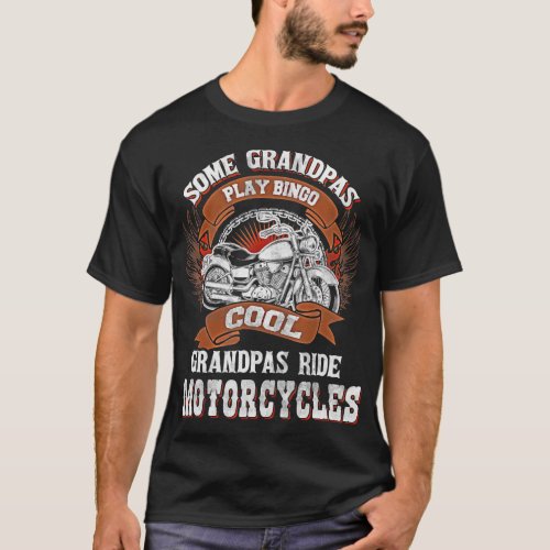 Cool Grandpas Ride Motorcycles T_Shirt