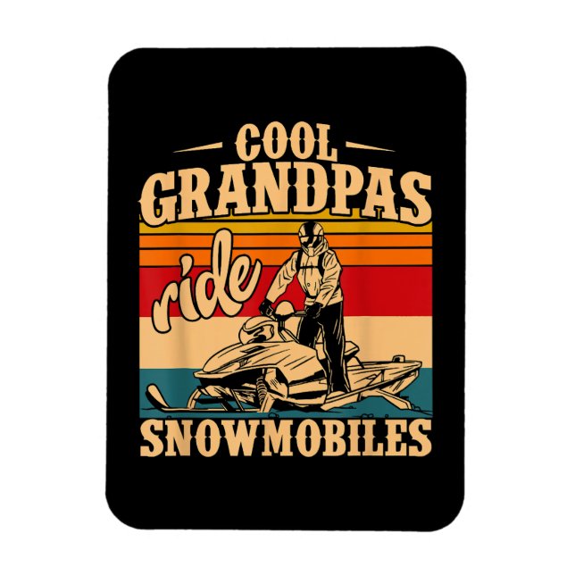 Cool Grandpas rides Snowmobiles Snowmobile Snowmob Magnet (Vertical)