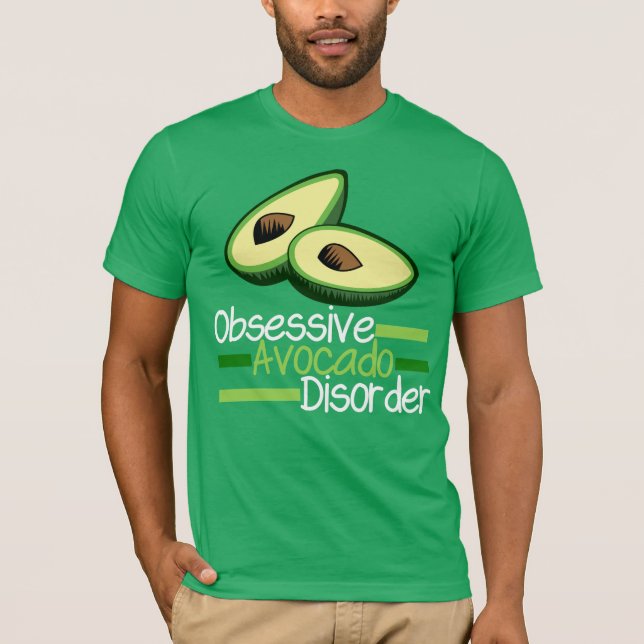 Cool Green Obsessive Avocado Disorder T-Shirt (Front)