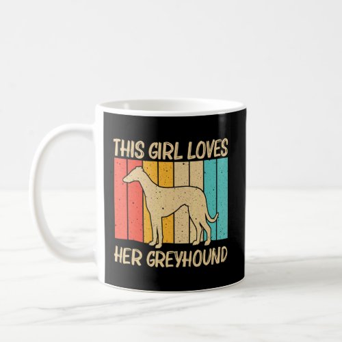 Cool Greyhound For Girls Mom Sighthound Pet Dog Br Coffee Mug