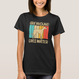Cool Greyhound For Men Women Sighthound Pet Dog Br T-Shirt