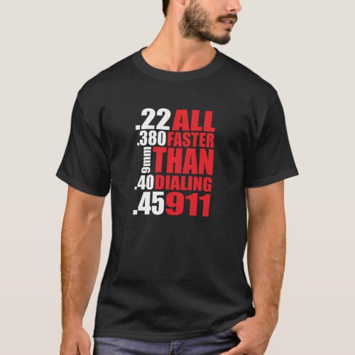Cool Gun Owners All Faster Than Dialing 911 Tee