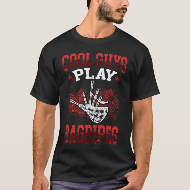 Cool Guys Play Bagpipes Scottish Bagpipe T-Shirt (Front)