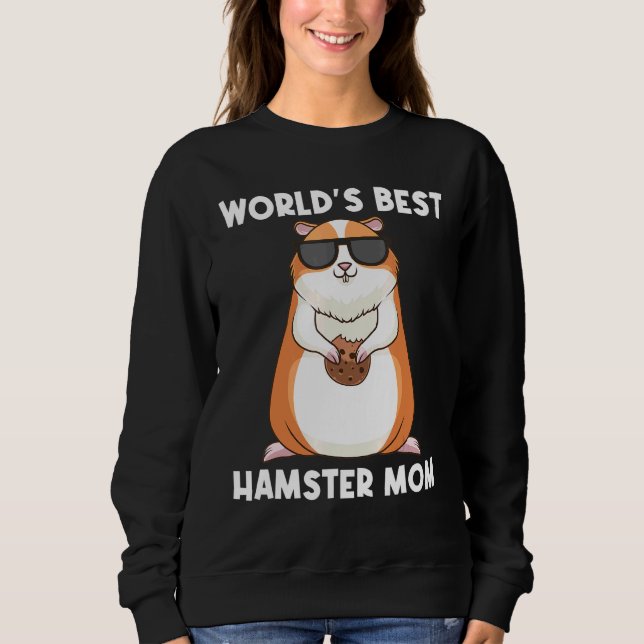 Cool Hamster For Women Mom Syrian Dwarf Rodent Ani Sweatshirt (Front)
