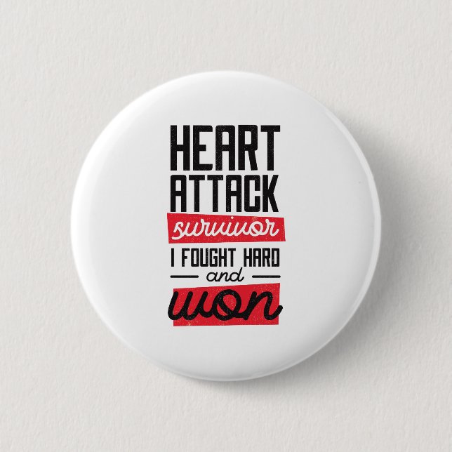 cool Heart Attack Survivor I fought hard and won Button (Front)