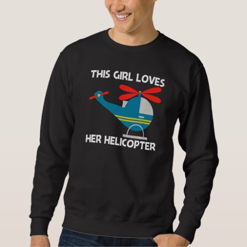 Cool Helicopter For Girls Mom Aircraft Aviation Pi Sweatshirt