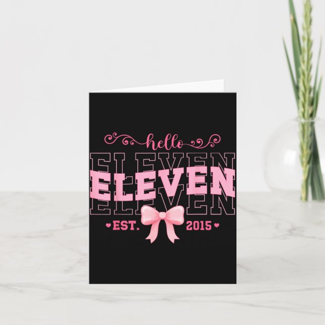 Cool Hello Eleven Est 2015 Nk Coquette Bow 11 Birt Card (Front)