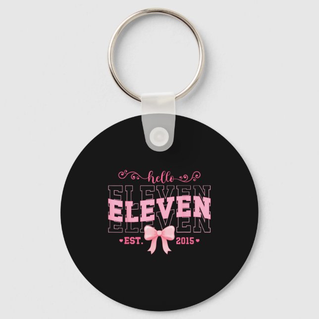 Cool Hello Eleven Est 2015 Nk Coquette Bow 11 Birt Keychain (Front)