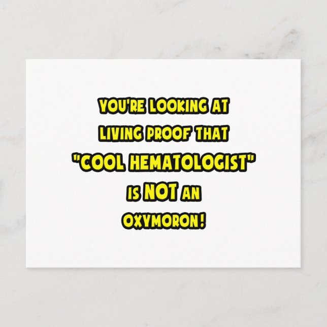 Cool Hematologist Is NOT an Oxymoron Postcard (Front)
