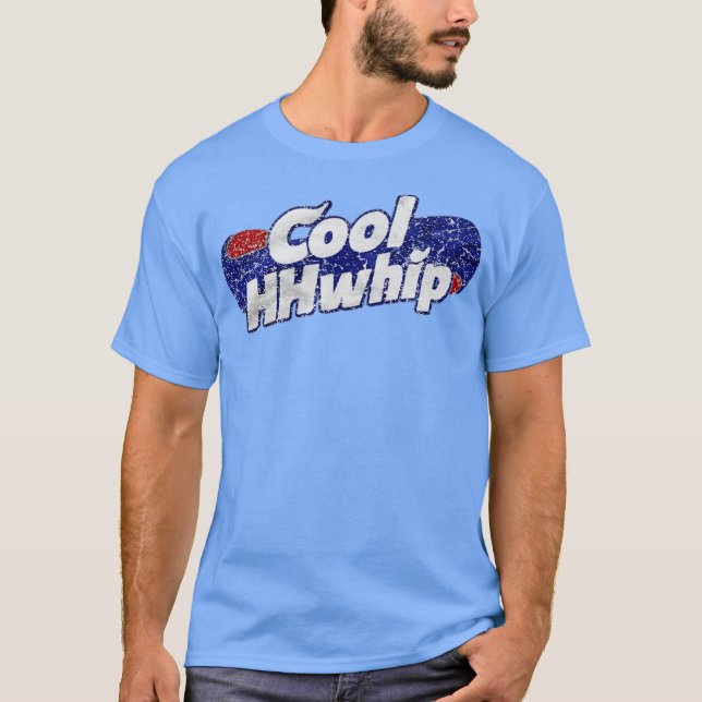Cool Hhwhip T-Shirt (Front)