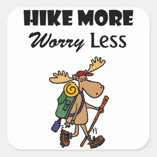 Cool Hike More Worry Less Moose Hiking Cartoon Square Sticker