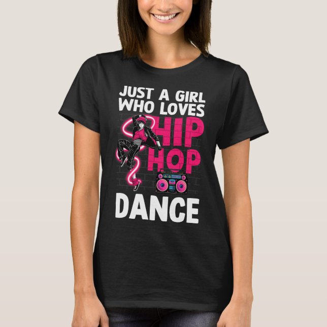 Cool Hip Hop Art For Women Teen Girls Hiphop Danci T-Shirt (Front)