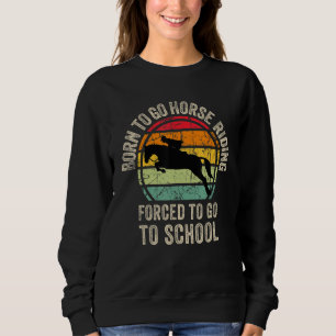 Cool Horse riding Graphic for Son Equestrianism Sweatshirt