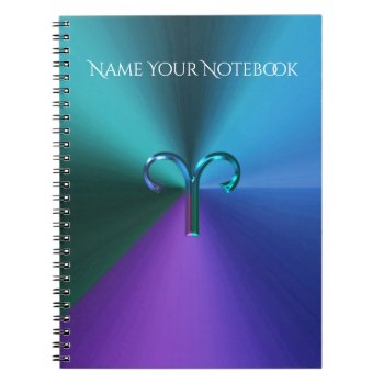 Cool Hued Metallic Zodiac Sign Aries Notebook by UROCKSymbology at Zazzle