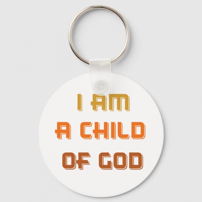 Cool I am a child of god keychain (Front)