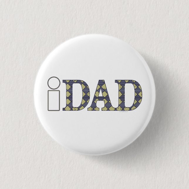 Cool i DAD Shirts Mugs Hats Pinback Button (Front)