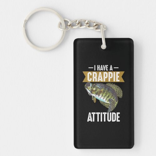 Cool I Have Crappie Attitude Funny Fishing Keychain