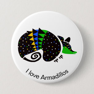 Cool I love ARMADILLO- Endangered animal graphic Button