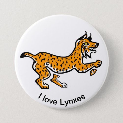 Cool I love LYNXES _ Endangered animal _ Button