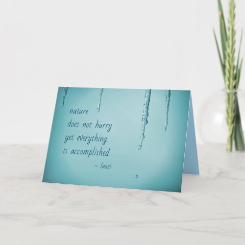 Cool Ice Blue WaterDrops Melting Icicles Zen Quote Card