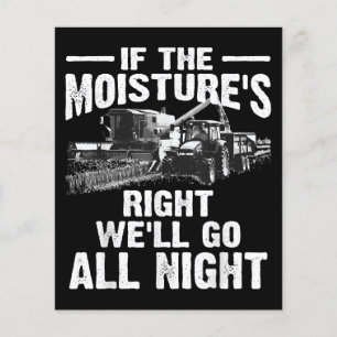 Cool If The Moisture's Right Farmer Gift Funny Far
