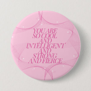 Cool, Intelligent, Strong, Fierce, Girl Boss, Pink Button