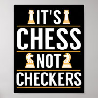 cool its chess not checkers checkers players gift