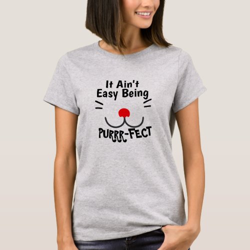 Cool Its Not Easy Being Perfect Cat Mom Graphic T T_Shirt