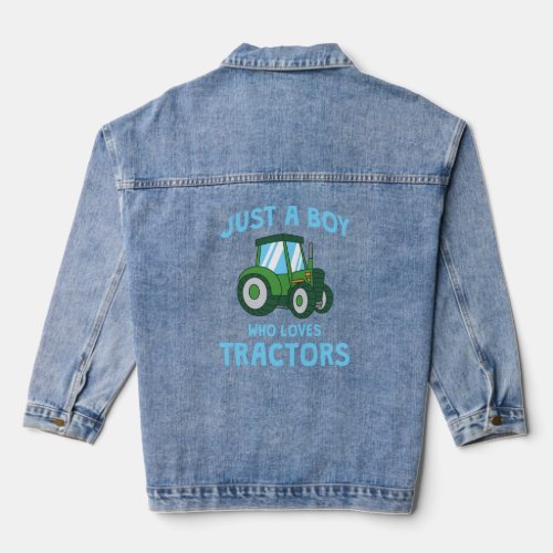 Cool Just a Boy who Loves Tractors Farm Kid Boys T Denim Jacket