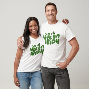 Cool Just A Wee Bit Irish St. Patrick's Day Funny  T-Shirt