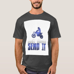 Cool Just Gonna Send It Dirt Bike And Motocross Gr T-Shirt