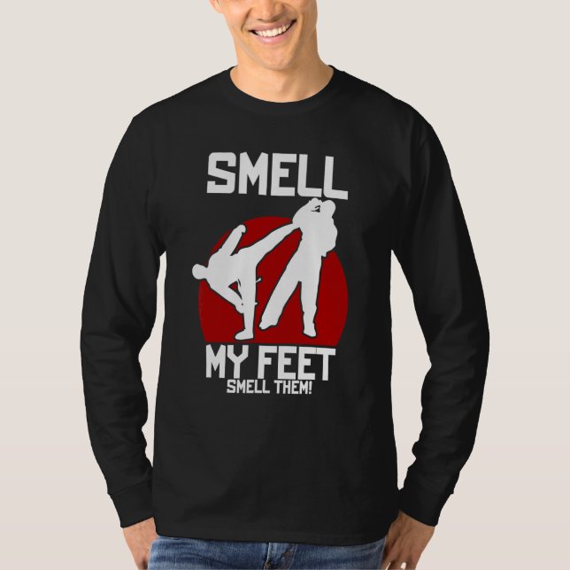 Cool Karate  For Boys Girls  Smell My Feet Karate T-Shirt (Front)