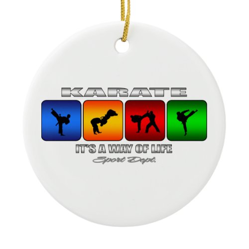 Cool Karate It Is A Way Of Life Ceramic Ornament