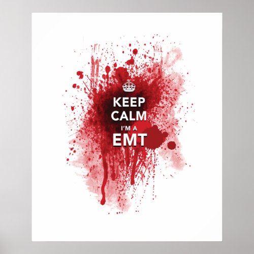 Cool Keep Calm Im an EMT Funny Poster