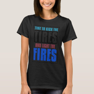 Cool Kick Tires And Light Fires Donut Drift Tire S T-Shirt