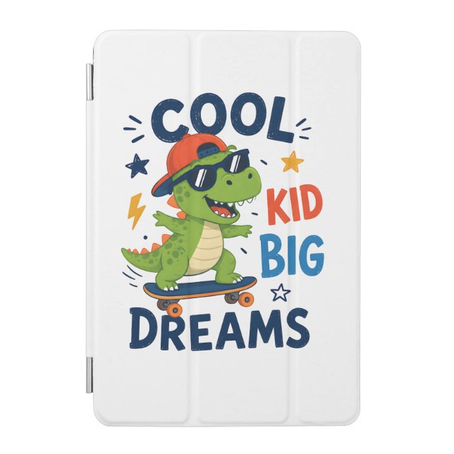 COOL KID BIG DREAMS iPad MINI COVER (Front)