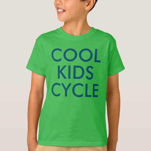 Cool Kids Cycle  Cyclist Bike Lover Eco T_Shirt