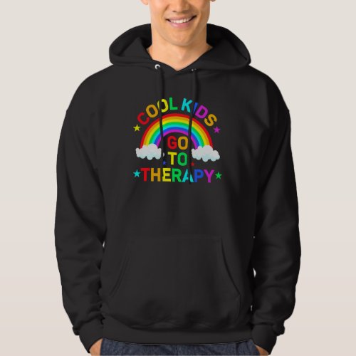 Cool Kids Go To Therapy Mental Health Awareness  T Hoodie