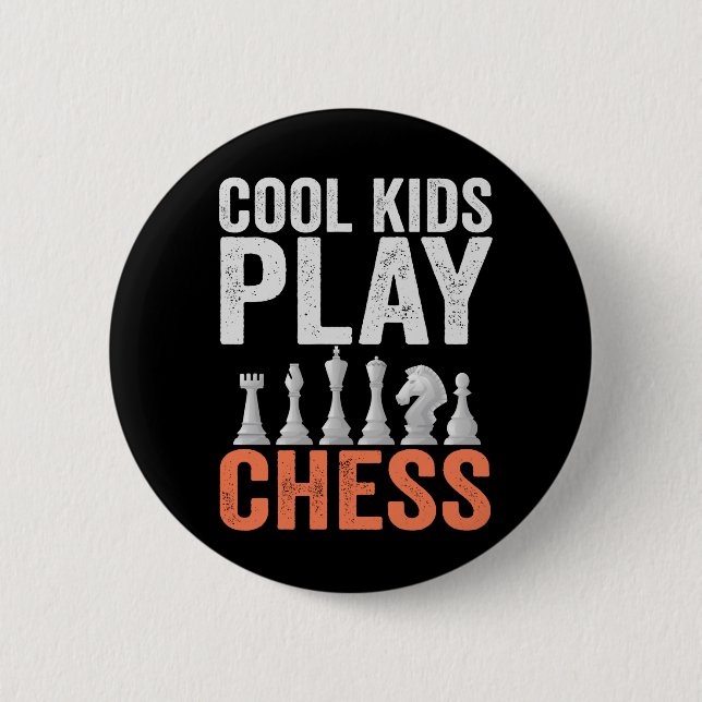 Cool kids Play Chess Funny Chess Board Lovers Gift Button (Front)