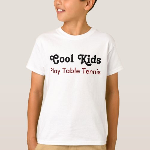 Cool kids Play Table tennis T_Shirt