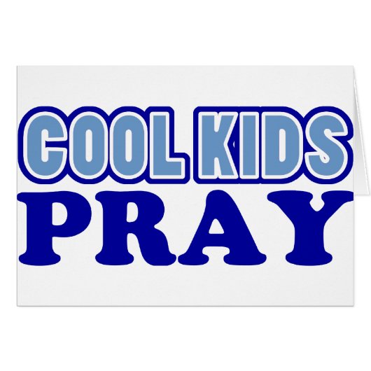 Cool Kids Pray (Blue) (Front Horizontal)