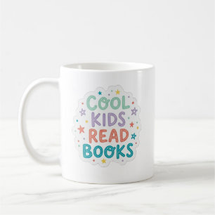 Cool Kids Read Books - book lover reading Coffee Mug