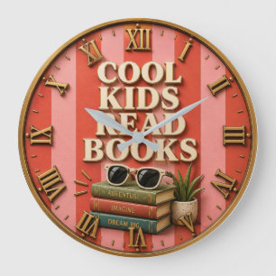 Cool Kids Read Books Reading Motivation  Large Clock