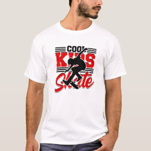 Cool Kids Skate - Skateboarding For Cool Kids T-Shirt